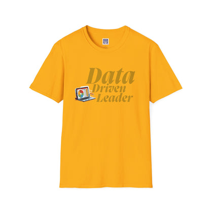 Data Driven Leader T-Shirt