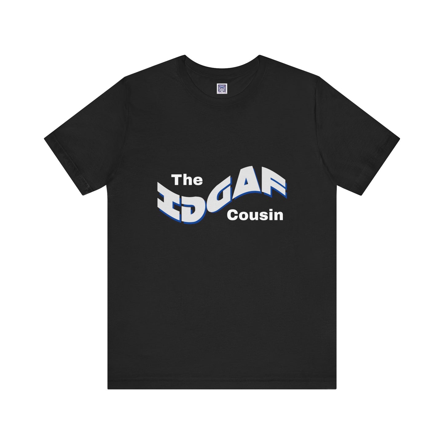 IDGAF Cousin Short Sleeve Tee