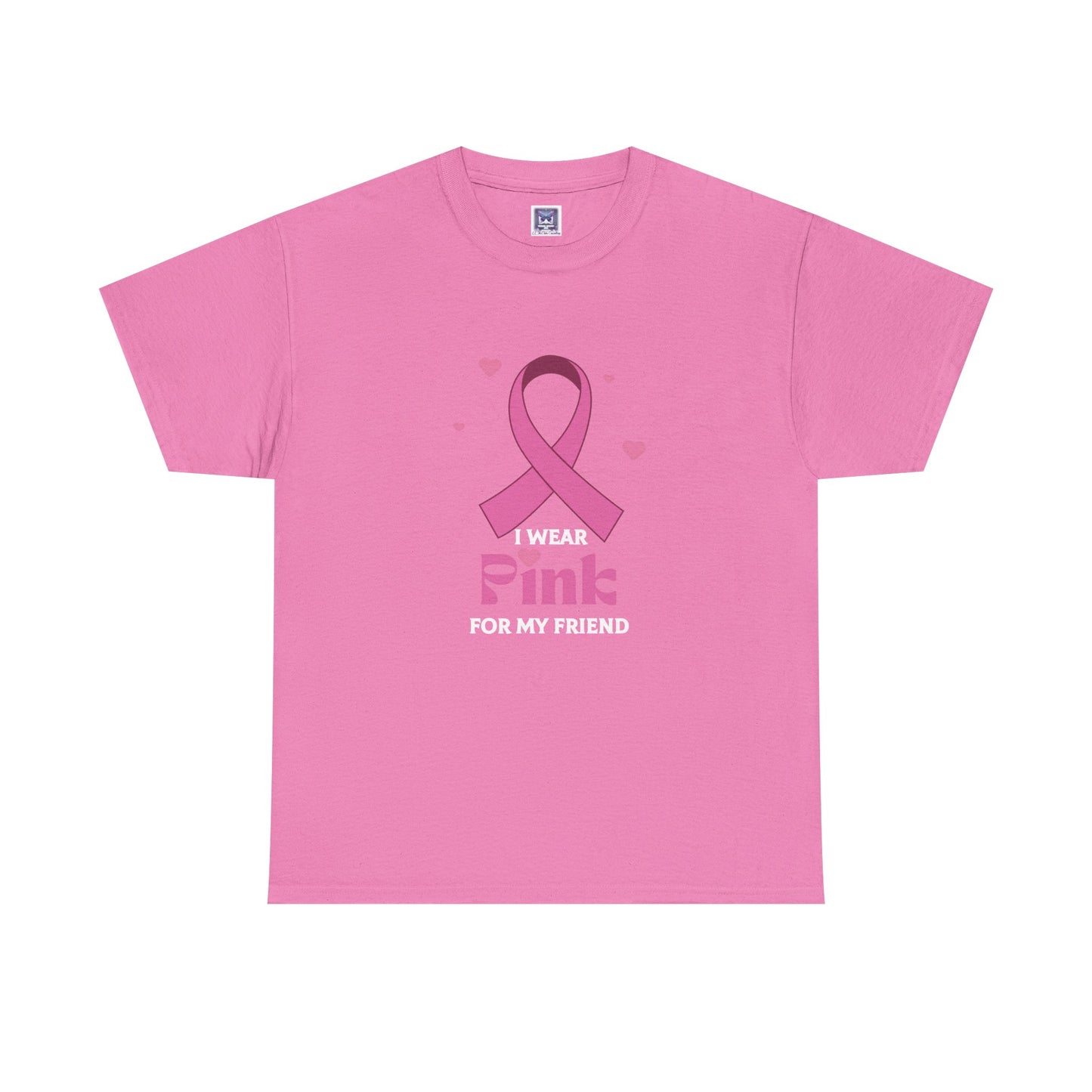 MVC Goes Pink: I Wear Pink for My Friend Cotton Tee