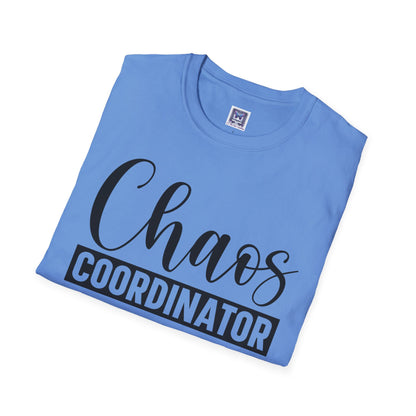 Chaos Coordinator Unisex T-Shirt