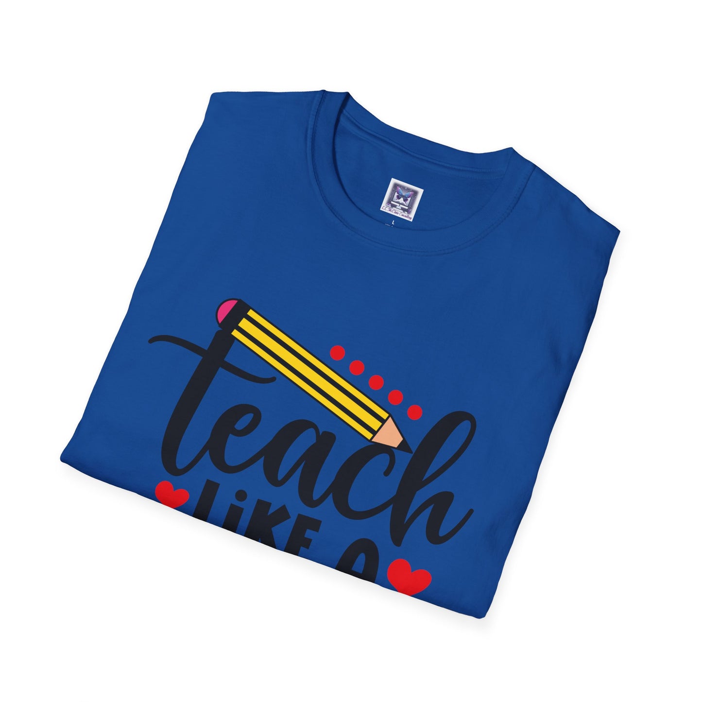 Teach Like A Boss Unisex T-Shirt