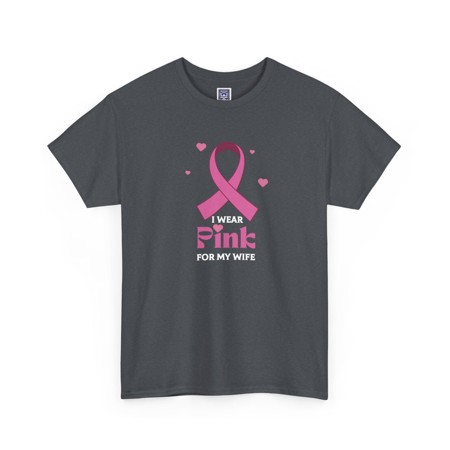 MVC Goes Pink: I Wear Pink for My Wife Cotton Tee