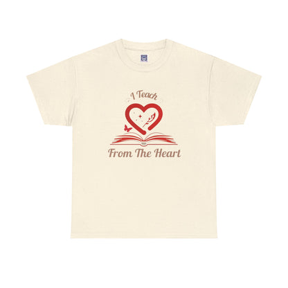 [NEW] I Teach From The Heart Customizable T-Shirt