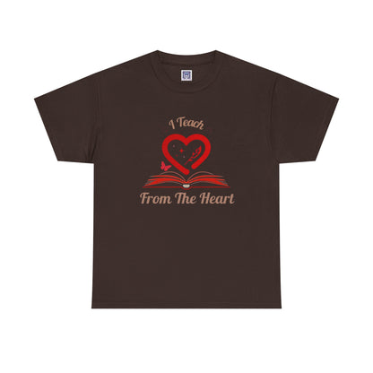 [NEW] I Teach From The Heart Customizable T-Shirt