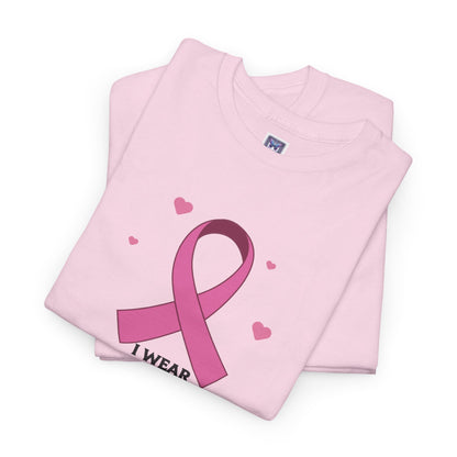 MVC Goes Pink: I Wear Pink for My Sister Cotton Tee