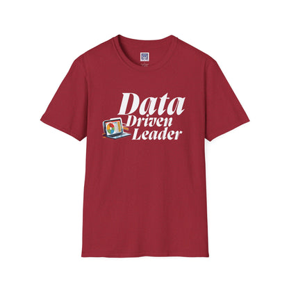 Data Driven Leader T-Shirt