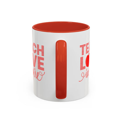 Teach Love Inspire Accent Coffee Mug