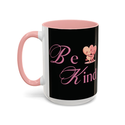 Be Kind Valentine’s Accent Coffee Mug (11oz, 15oz)