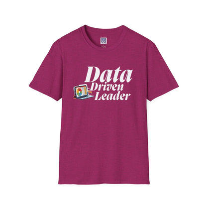 Data Driven Leader T-Shirt