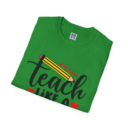 Teach Like A Boss Unisex T-Shirt