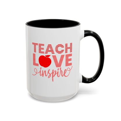 Teach Love Inspire Accent Coffee Mug