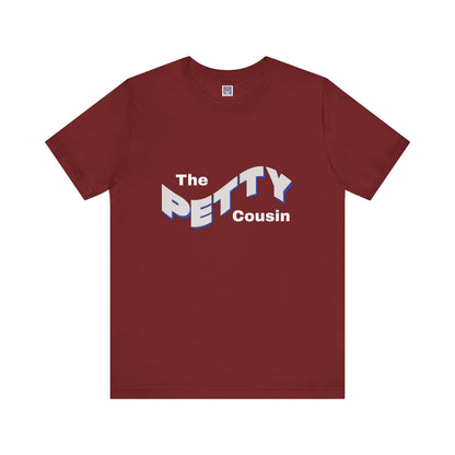 Petty Cousin Short Sleeve Tee