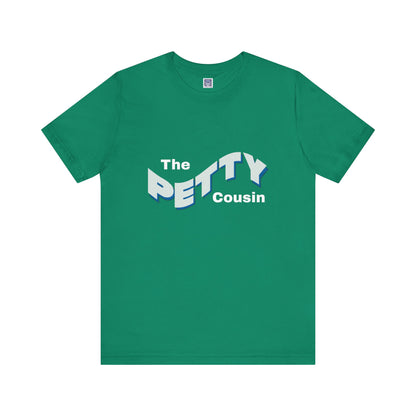 Petty Cousin Short Sleeve Tee