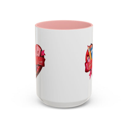 Teaching is Love Valentine’s Accent Coffee Mug (11oz, 15oz)