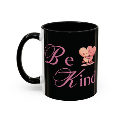 Be Kind Valentine’s Accent Coffee Mug (11oz, 15oz)