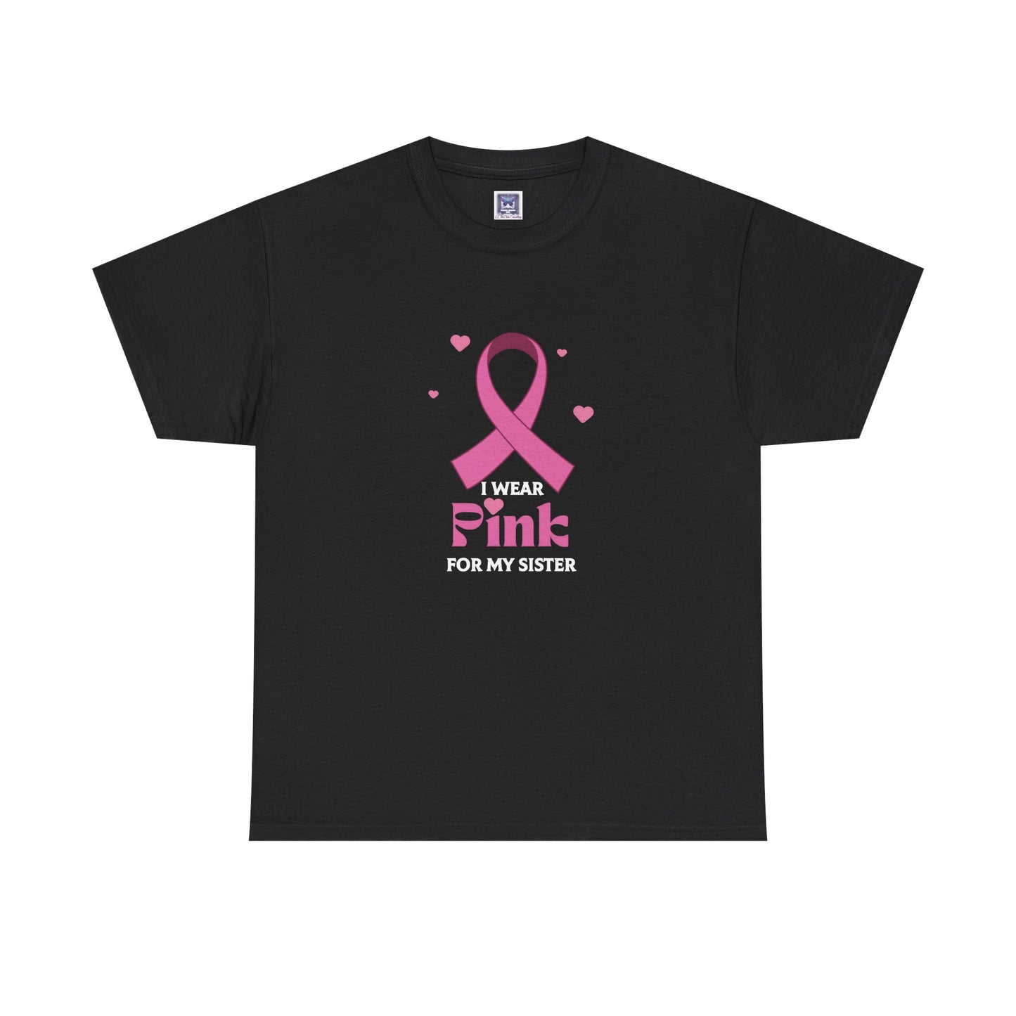 MVC Goes Pink: I Wear Pink for My Sister Cotton Tee