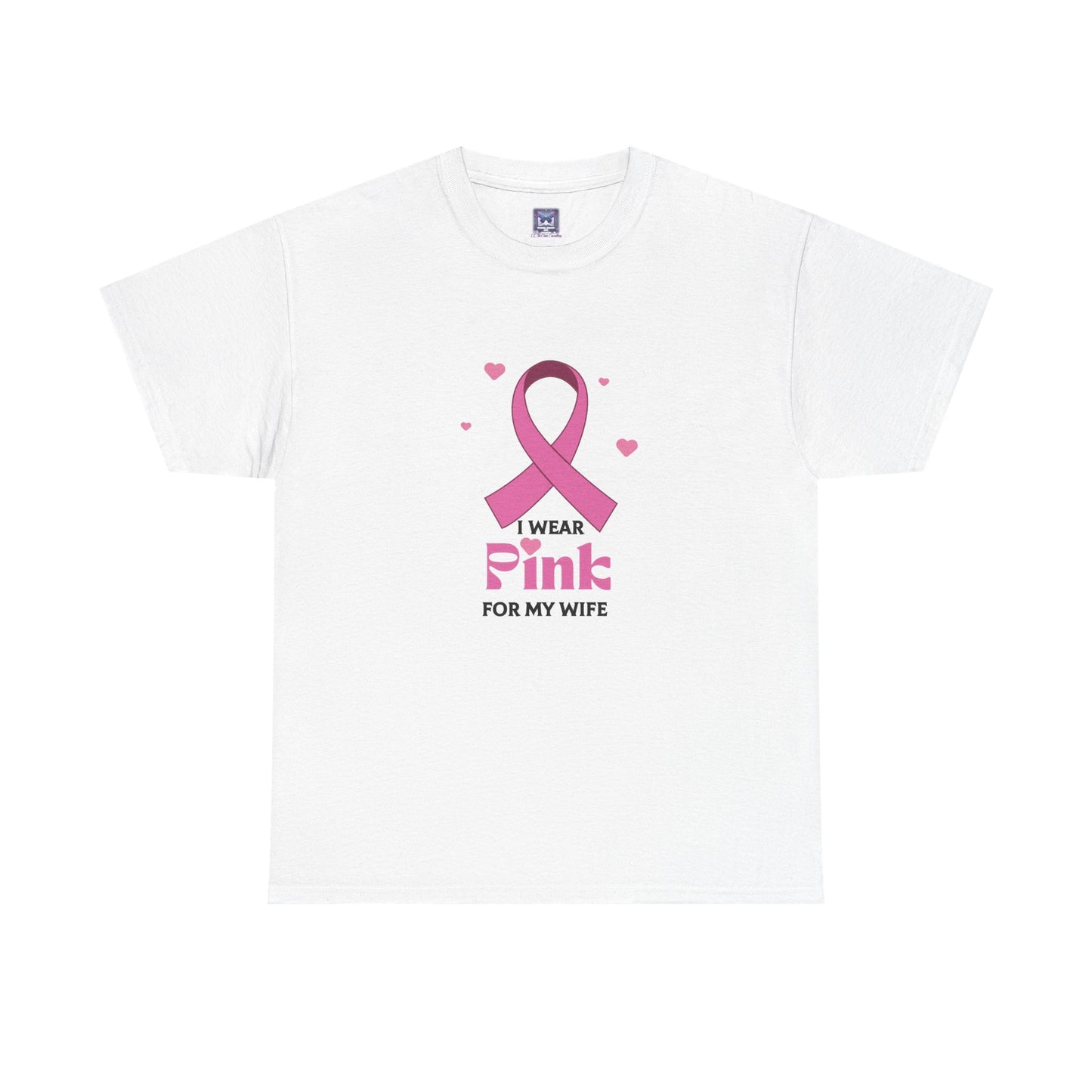 MVC Goes Pink: I Wear Pink for My Wife Cotton Tee