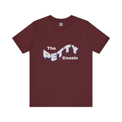 Petty Cousin Short Sleeve Tee