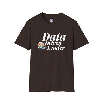 Data Driven Leader T-Shirt