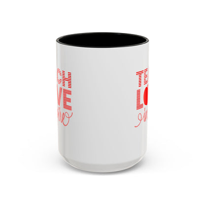 Teach Love Inspire Accent Coffee Mug