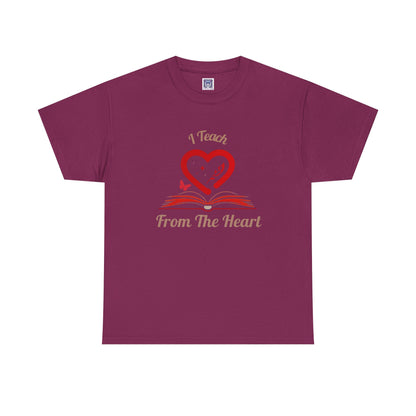 [NEW] I Teach From The Heart Customizable T-Shirt