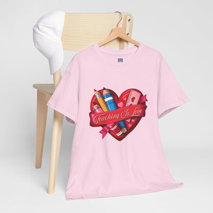 Teaching Is Love Unisex Tee