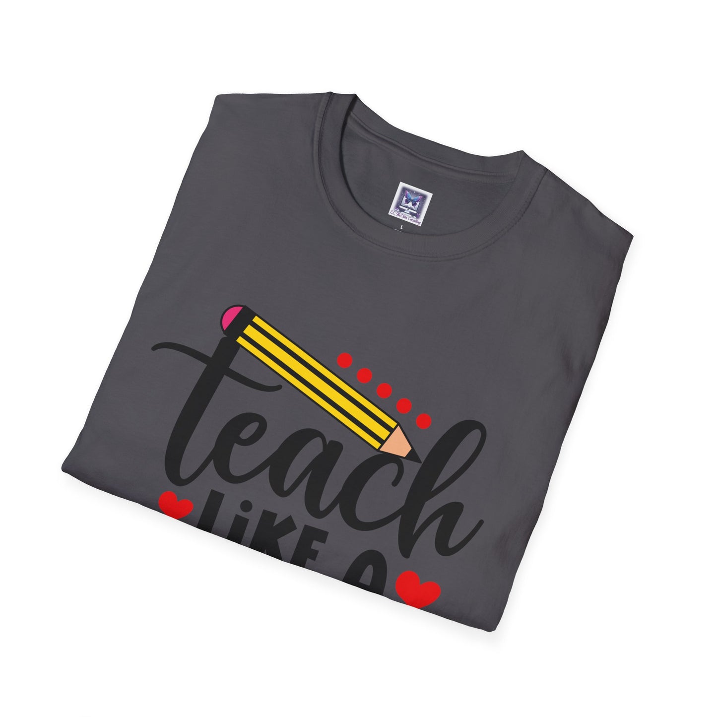 Teach Like A Boss Unisex T-Shirt