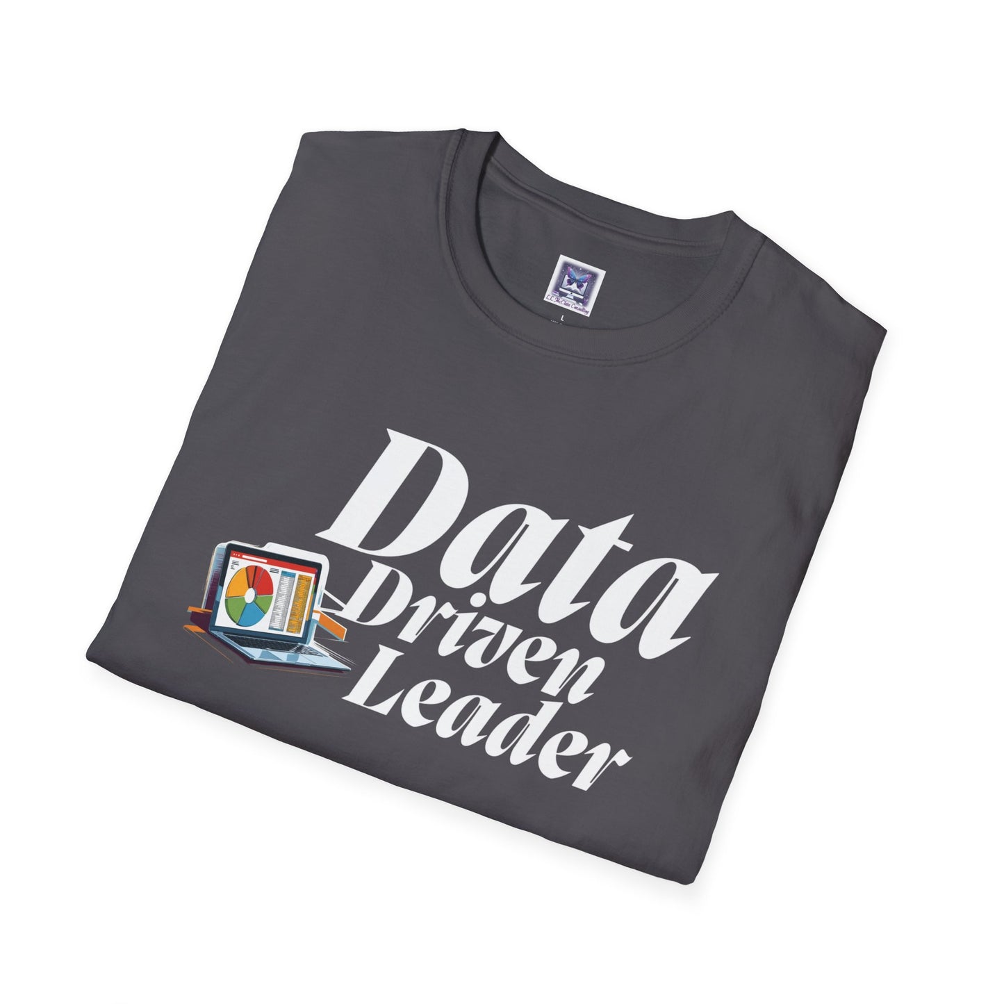 Data Driven Leader T-Shirt