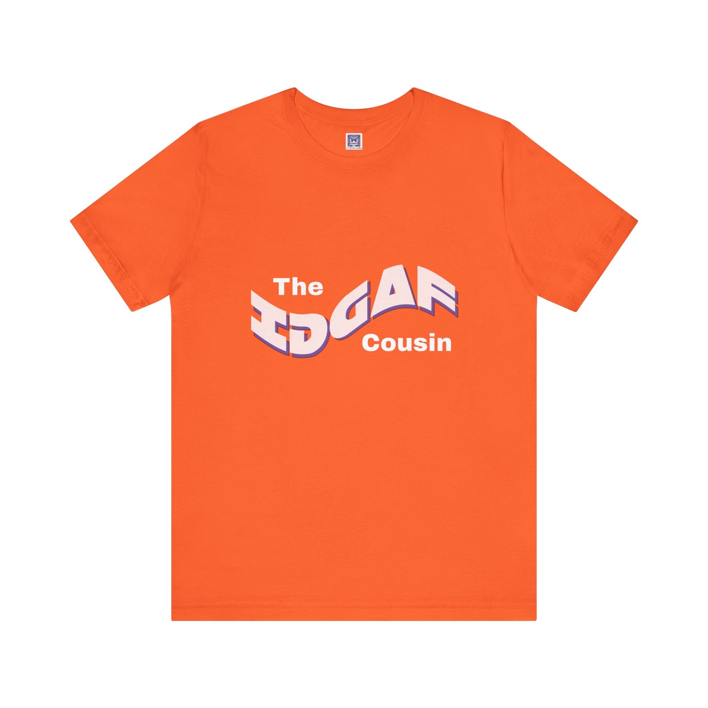 IDGAF Cousin Short Sleeve Tee