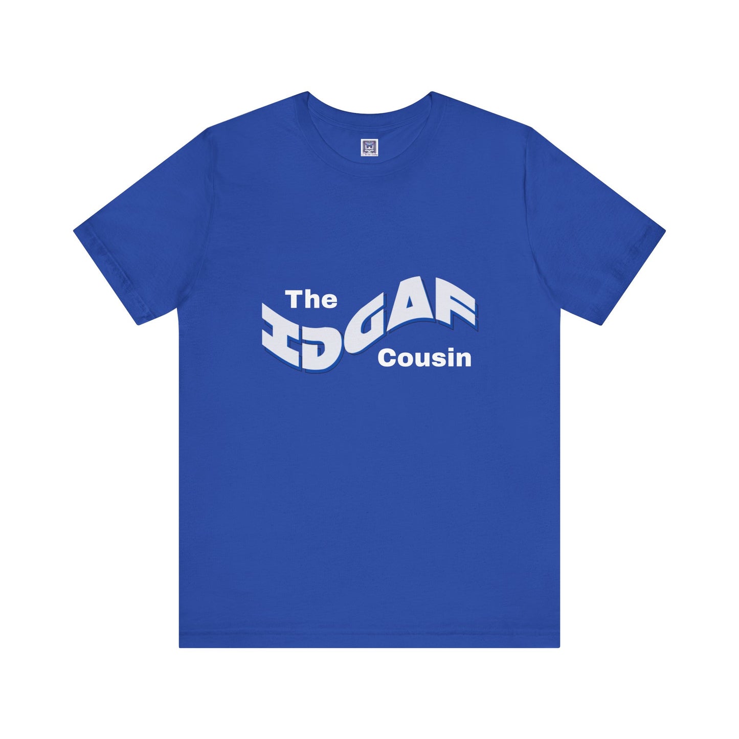 IDGAF Cousin Short Sleeve Tee