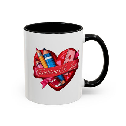 Teaching is Love Valentine’s Accent Coffee Mug (11oz, 15oz)