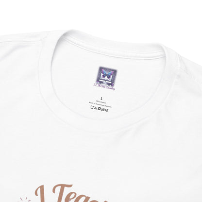 [NEW] I Teach From The Heart Customizable T-Shirt