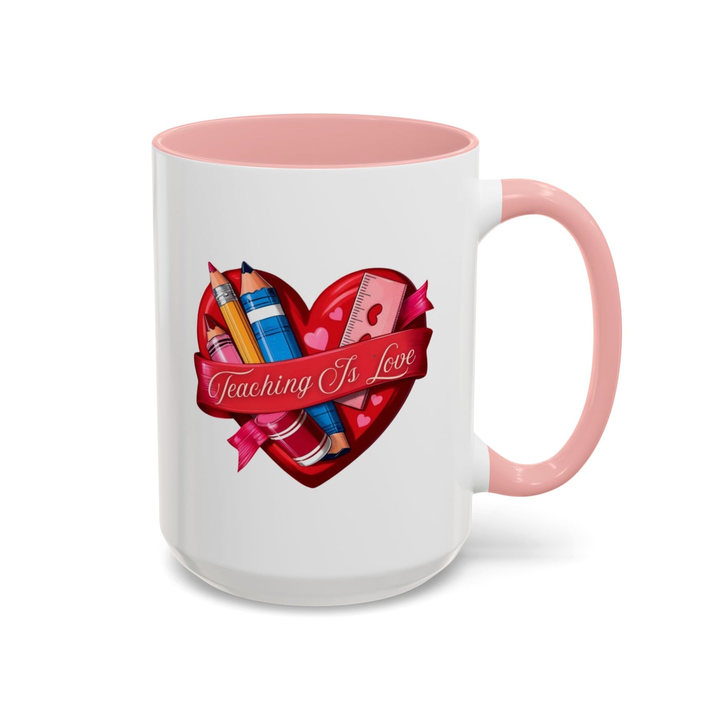 Teaching is Love Valentine’s Accent Coffee Mug (11oz, 15oz)