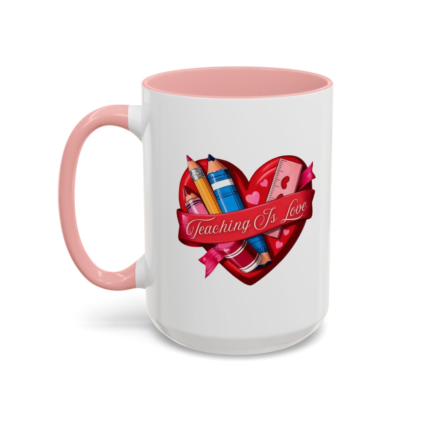 Teaching is Love Valentine’s Accent Coffee Mug (11oz, 15oz)