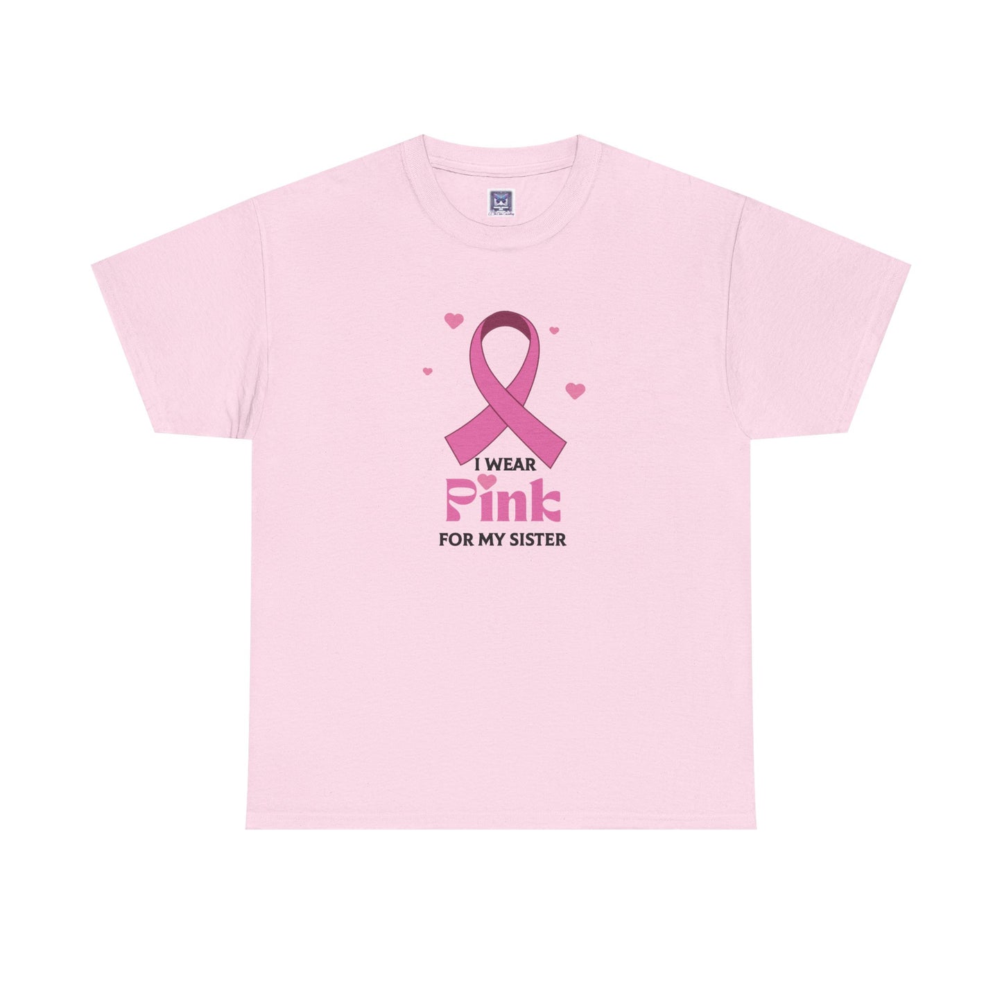 MVC Goes Pink: I Wear Pink for My Sister Cotton Tee