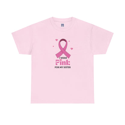 MVC Goes Pink: I Wear Pink for My Sister Cotton Tee