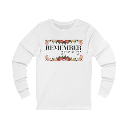 Remember Your Why Unisex Jersey Long Sleeve Tee