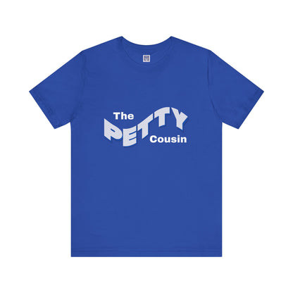 Petty Cousin Short Sleeve Tee