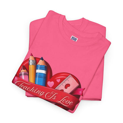 Teaching Is Love Unisex Tee