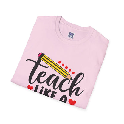 Teach Like A Boss Unisex T-Shirt
