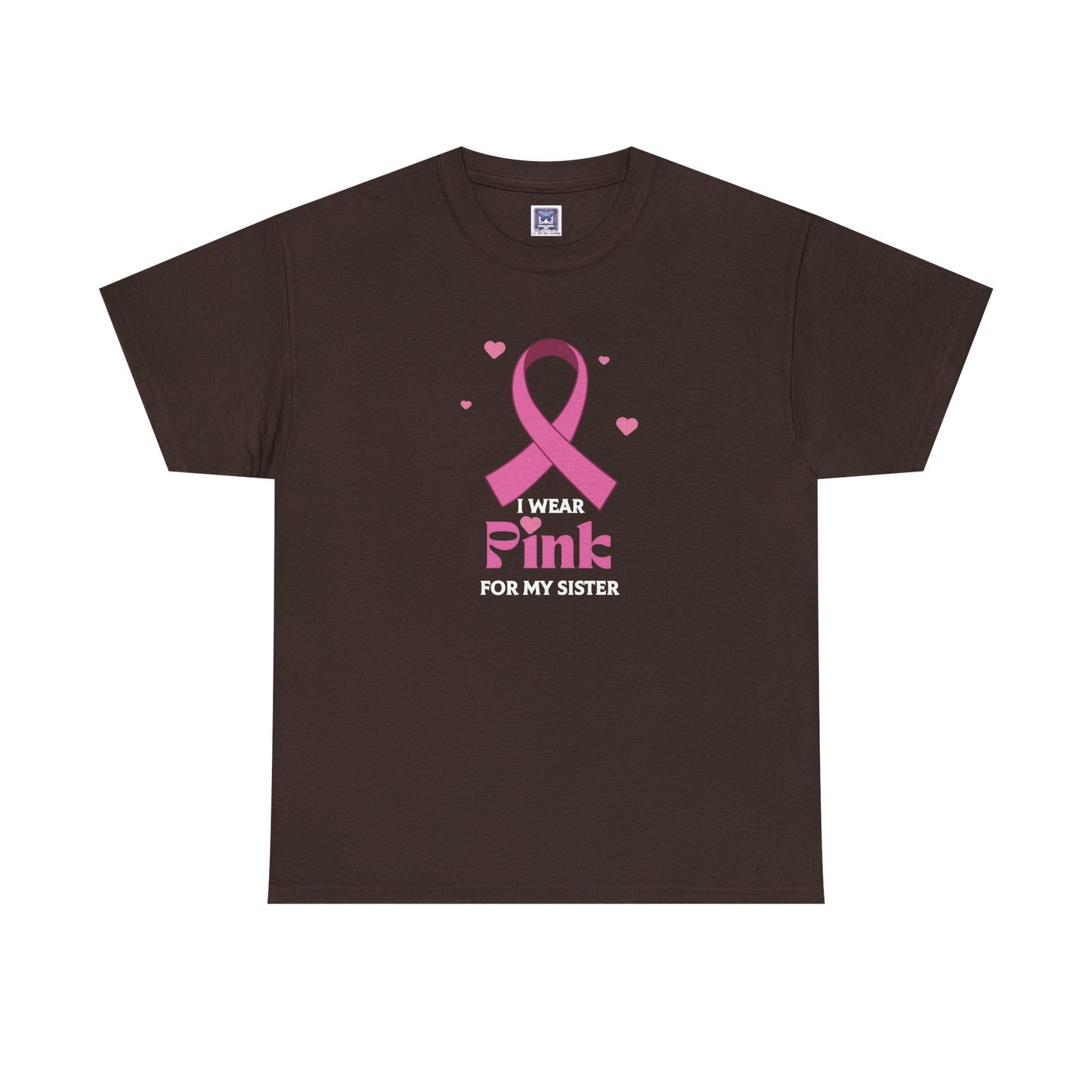 MVC Goes Pink: I Wear Pink for My Sister Cotton Tee