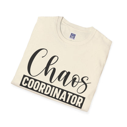Chaos Coordinator Unisex T-Shirt