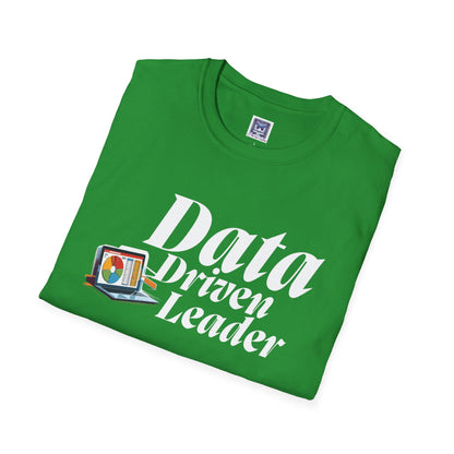 Data Driven Leader T-Shirt