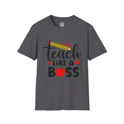 Teach Like A Boss Unisex T-Shirt