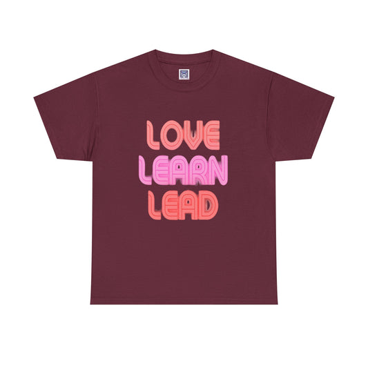 Love Learn Lead Valentine's Unisex Tee