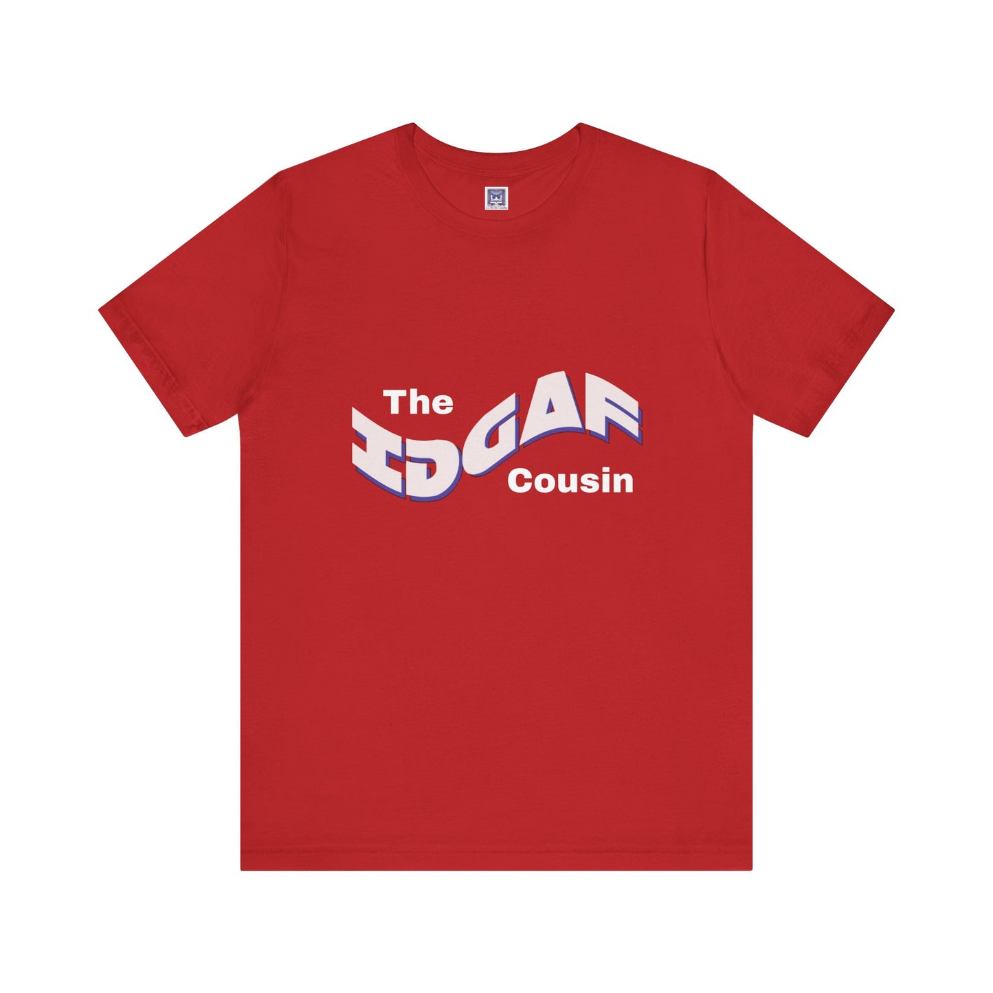 IDGAF Cousin Short Sleeve Tee