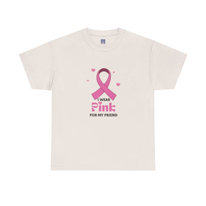 MVC Goes Pink: I Wear Pink for My Friend Cotton Tee