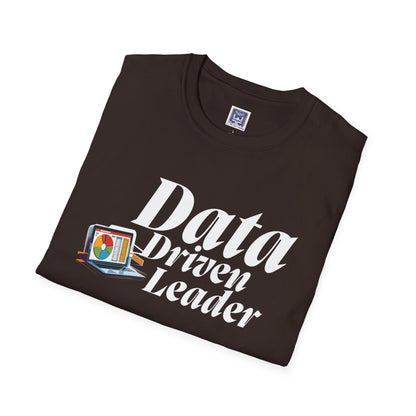 Data Driven Leader T-Shirt