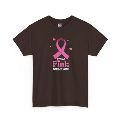 MVC Goes Pink: I Wear Pink for My Wife Cotton Tee