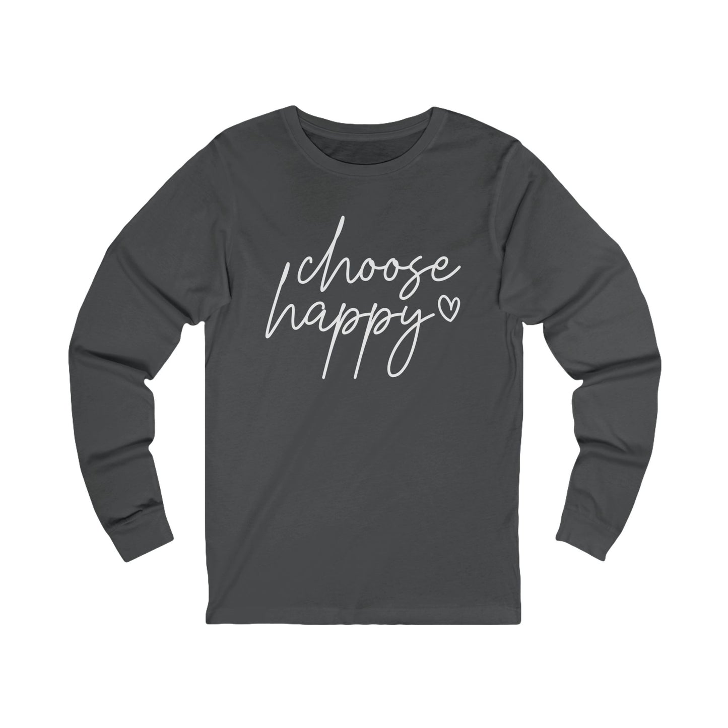 Choose Happy Unisex Jersey Long Sleeve Tee